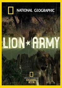Постер к National Geographic. Львиная Армия (2007)